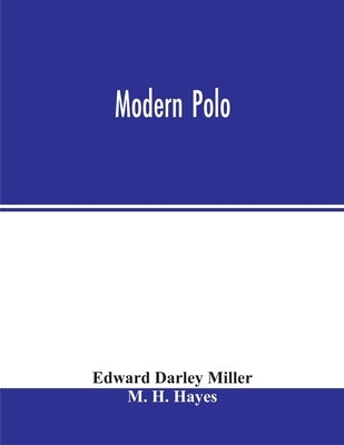 Modern polo by Darley Miller, Edward