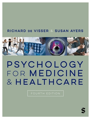 Psychology for Medicine and Healthcare by de Visser, Richard
