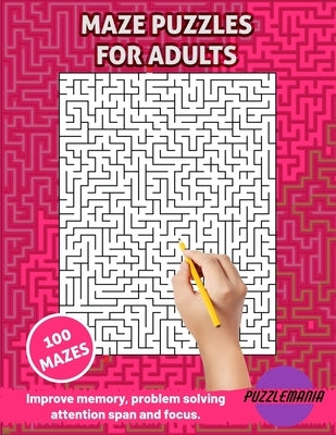Maze Puzzle Book for Adults: Brain Games for Adults and Seniors. Challenging Maze Puzzles. Relaxing Memory Activities for Seniors. by Stan, Jason