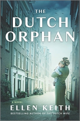 The Dutch Orphan by Keith, Ellen