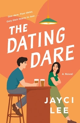 The Dating Dare by Lee, Jayci