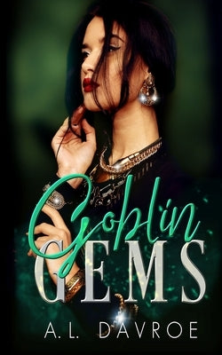 Goblin Gems by Davroe, A. L.