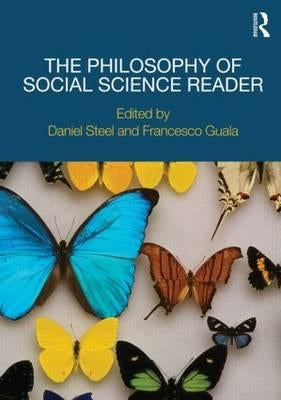 The Philosophy of Social Science Reader by Guala, Francesco