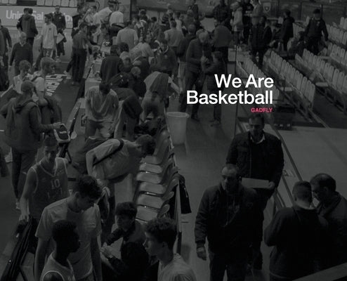 We Are Basketball by Clark, Martyn Jonathan