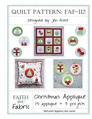 Christmas Applique: 15 Holiday Applique + 3 Finished Quilt Projects by Frost, Jen