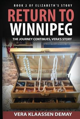 Return to Winnipeg by Demay, Vera Klaassen