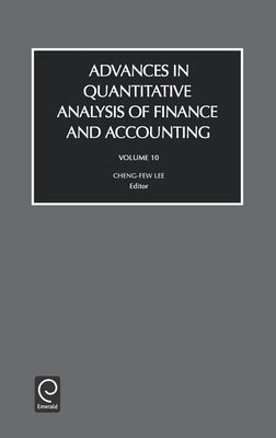 Advances in Quantitive Analysis of Finance and Accounting by Lee, Cheng-Few