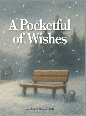 A Pocketful of Wishes by Donnelly, Mark D.