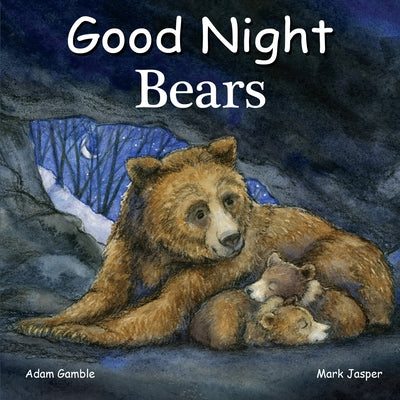 Good Night Bears by Gamble, Adam