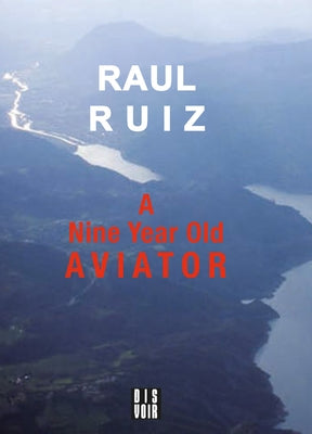 A Nine-Year-Old Aviator by Ruiz, Raul