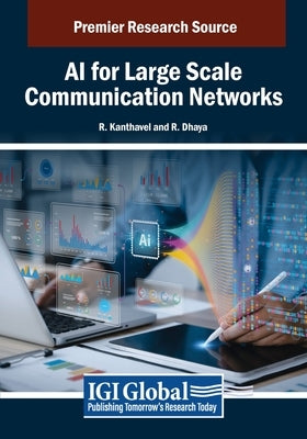 AI for Large Scale Communication Networks by Kanthavel, R.