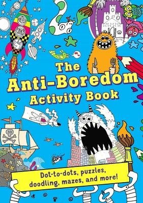 Anti-Boredom Activity Book by Editors of Silver Dolphin Books