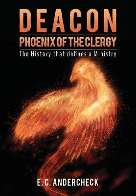 Deacon Phoenix Of The Clergy by Andercheck, E. C.