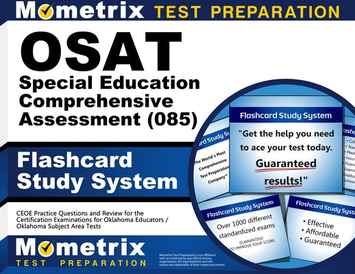 OSAT Special Education Comprehensive Assessment (085) Flashcard Study System: CEOE Practice Questions and Review for the Certification Examinations fo by Mometrix