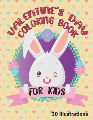 Valentine's Day Coloring Book For Kids 30 Illustrations: 30 Drawings of cute and adorable animals by Mejrhirou, Zak