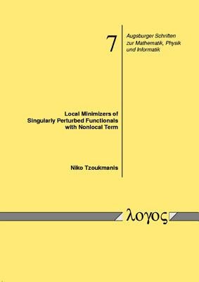 Local Minimizers of Singularly Perturbed Functionals with Nonlocal Term by Tzoukmanis, Niko