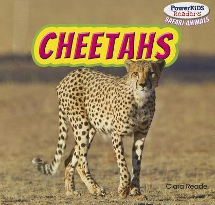 Cheetahs by Reade, Clara