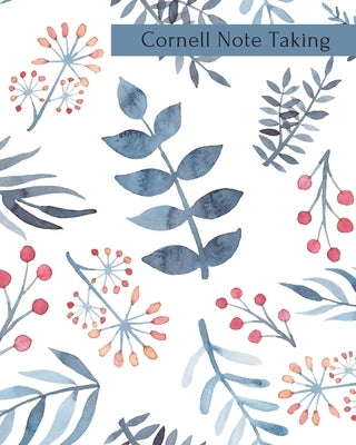 Cornell Note Taking: Floral Note Taking System Book For Students by Greg, J.