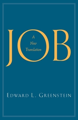 Job: A New Translation by Greenstein, Edward L.