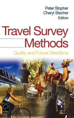 Travel Survey Methods: Quality and Future Directions by Stopher, Peter R.