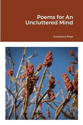 Poems for An Uncluttered Mind by Canfield, Anastasia