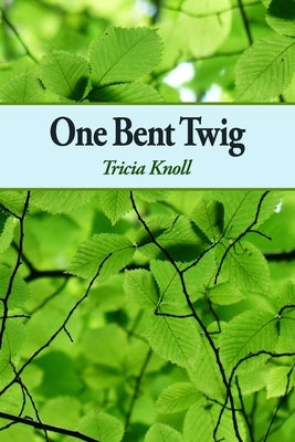 One Bent Twig by Shavin, Julie Kim