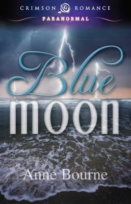 Blue Moon by Bourne, Anne