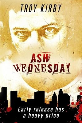 Ash Wednesday by Kirby, Troy