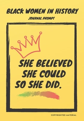 Black Women In History: Black History Month Prompt About Exceptional Black Women In History (29 Days of Writing) by Among Us Publishing, Black History