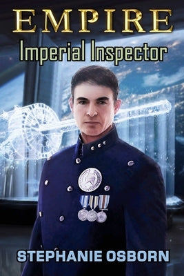 Empire: Imperial Inspector by Osborn, Stephanie