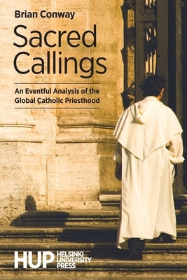 Sacred Callings by Conway, Brian