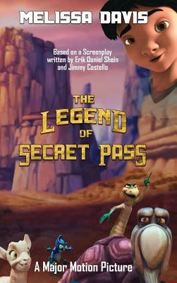 The Legend of Secret Pass by Davis, Melissa