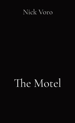 The Motel by Voro, Nick