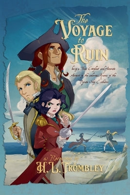 The Voyage to Ruin by Trombley, H. L.