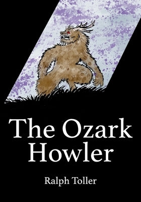 The Ozark Howler by Toller, Ralph