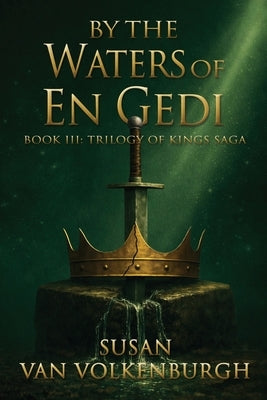 By the Waters of En Gedi by Van Volkenburgh, Susan