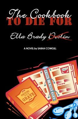 The Cookbook To Die For by Byers, Jeanne