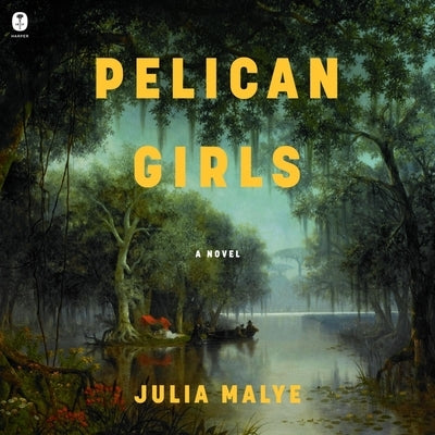 Pelican Girls by Malye, Julia Sixtine Marie