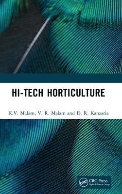 Hi-Tech Horticulture by Malam, K. V.