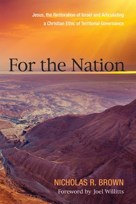 For the Nation by Brown, Nicholas R.