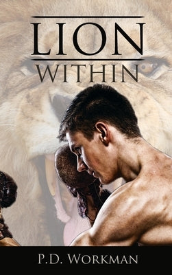 Lion Within by Workman, P. D.