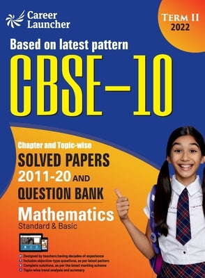 CBSE Class X 2022 - Term II: Chapter and Topic-wise Solved Papers 2011-2020 & Question Bank: Mathematics by G K Publications (P) Ltd