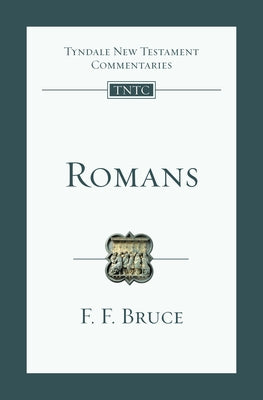 Romans: An Introduction and Commentary by Bruce, F. F.