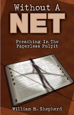 Without a Net by Shepherd, William H.