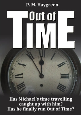 Out of Time by Haygreen, P. M.