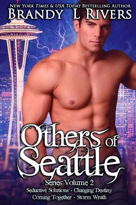 Others of Seattle: Series Volume 2 by Rivers, Brandy L.
