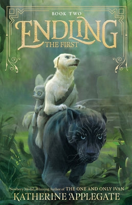 Endling #2: The First by Applegate, Katherine