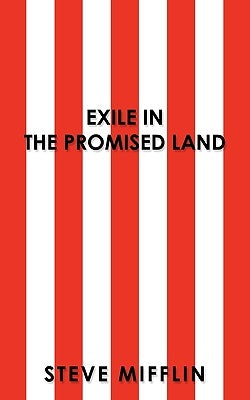 Exile in the Promised Land by Mifflin, Steve