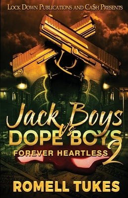 Jack Boys Vs Dope Boys 2 by Tukes, Romell