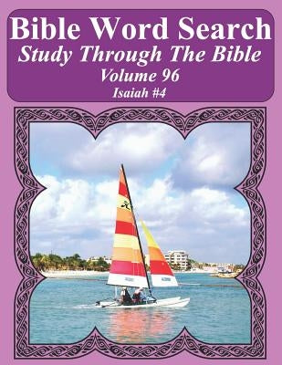 Bible Word Search Study Through The Bible: Volume 96 Isaiah #4 by Pope, T. W.